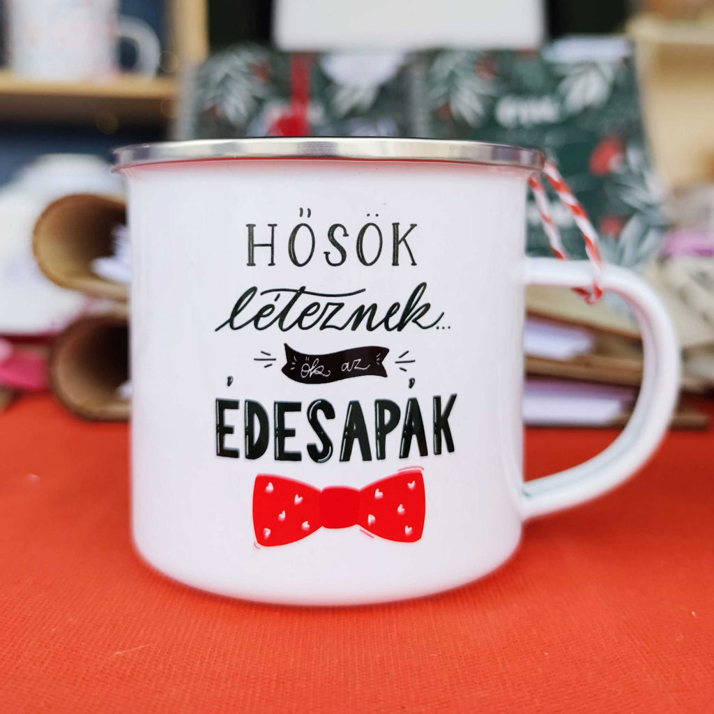 "Hősök az édesapák" - Enamel Mug