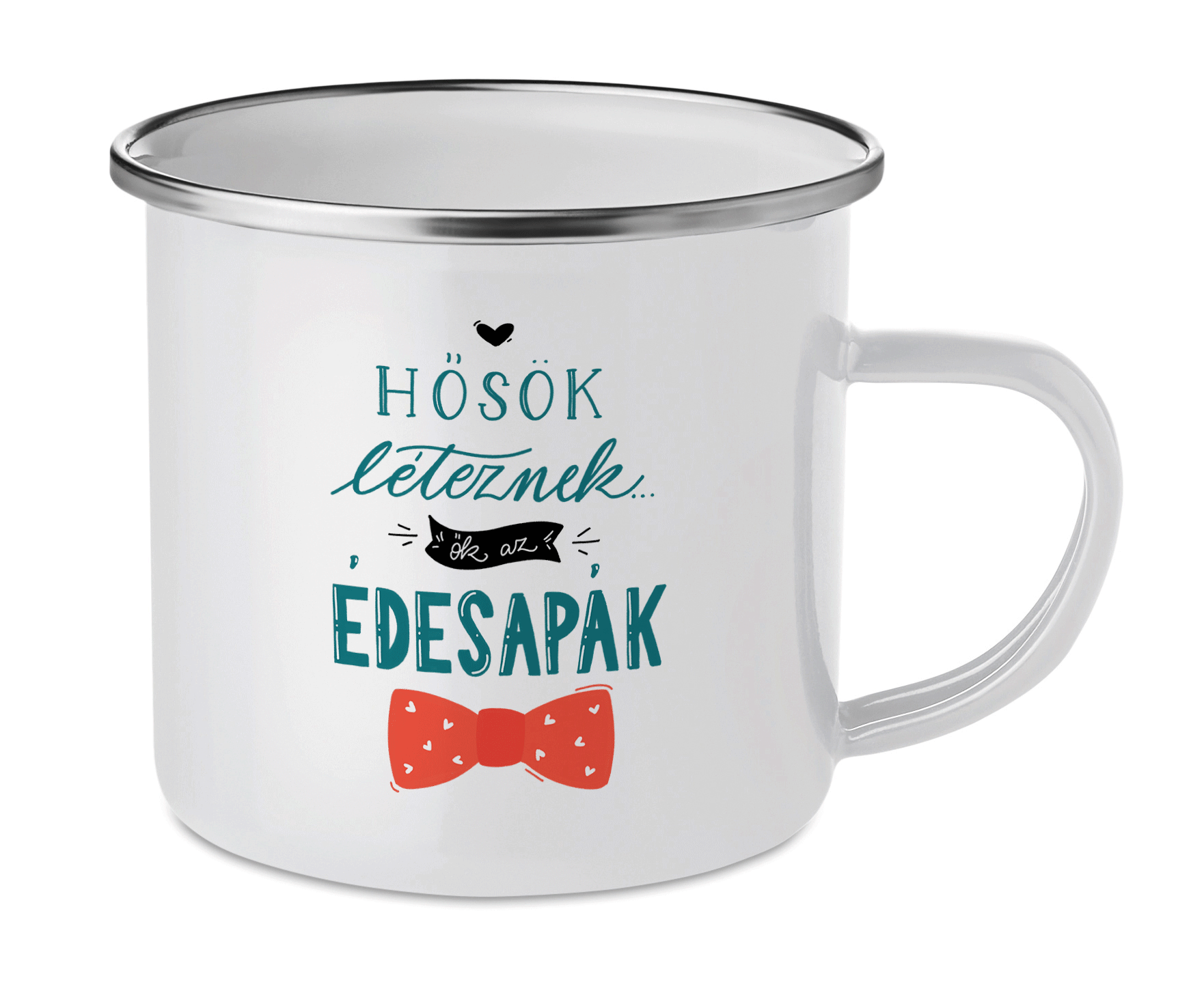 "Hősök az édesapák" - Enamel Mug